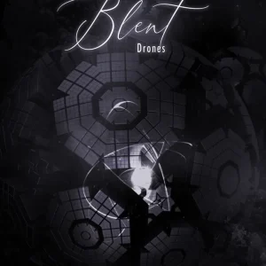 Blent 4 - Drones