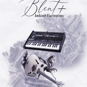 Blent 10 Plus - Ambient Fluctuations